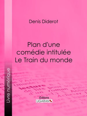 cover image of Plan d'une comédie intitulée Le Train du monde